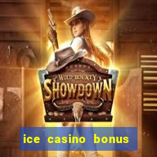 ice casino bonus 25 euro